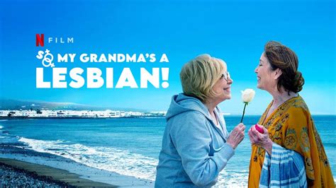 granny lesbians|So My Grandma’s a Lesbian! 